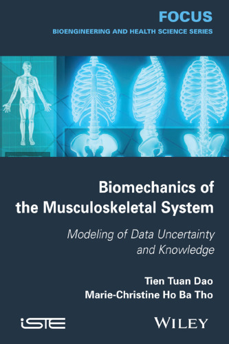 Biomechanics of the Musculoskeletal System : Modeling of Data Uncertainty and Knowledge