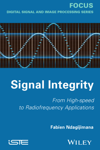 Signal integrity : from high speed to radiofrequency applications