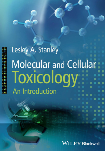 Molecular and cellular toxicology : an introduction