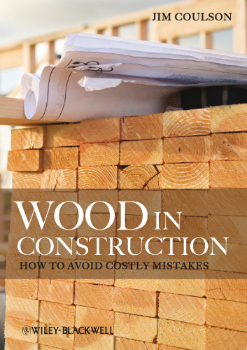Wood in construction : how to avoid costly mistakes