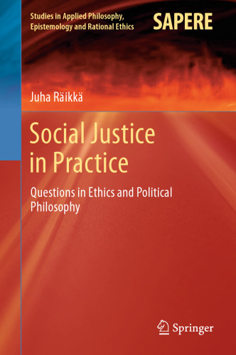 Social justice in practice : questions in ethics and political philosophy