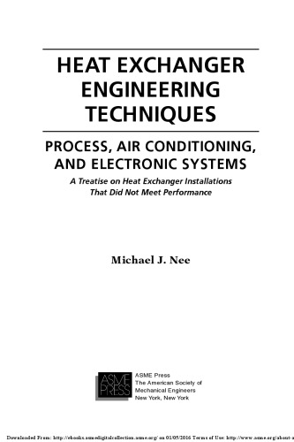 Heat exchanger engineering techniques : process, air conditioning, and electronic systems : a treatise on heat exchanger installations that did not meet performance