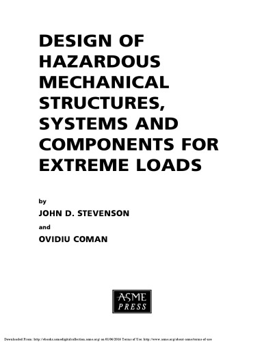 Design of hazardous mechanical structures, systems and components for extreme loads