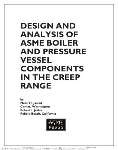 Design and analysis of boiler and pressure vessel components in the creep range