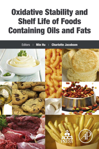 Oxidative stability and shelf life of foods containing oils and fats