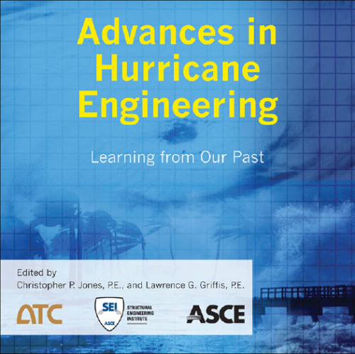 Advances in hurricane engineering : learning from our past
