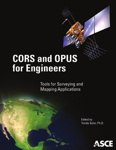 CORS and OPUS for engineers : tools for surveying and mapping applications