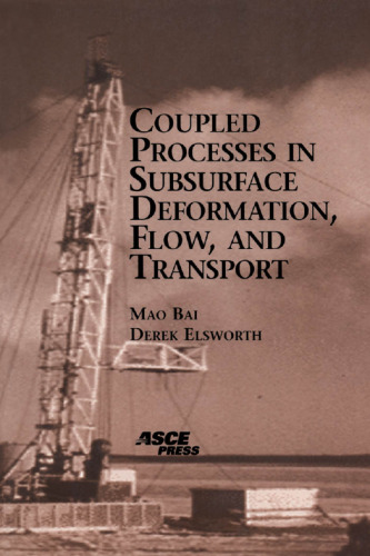 Coupled processes in subsurface deformation, flow, and transport