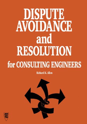 Dispute avoidance and resolution for consulting engineers