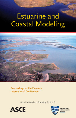 Estuarine and coastal modeling : proceedings of the eleventh international conference, November 4-6, 2009, Seattle, Washington