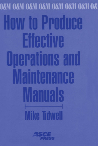 How to produce effective operations and maintenance manuals