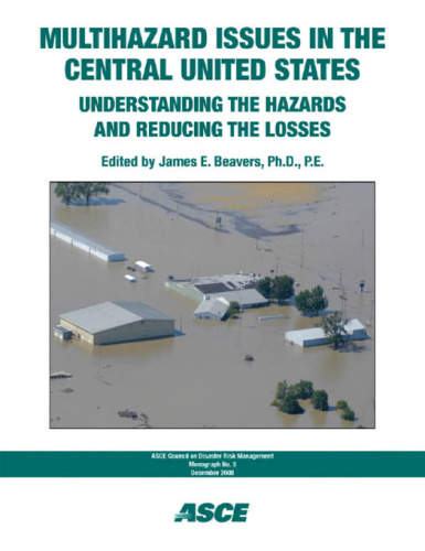 Multihazard issues in the central United States : understanding the hazards and reducing the losses