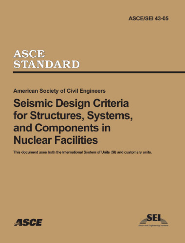 American Society of Civil Engineers seismic design criteria for structures, systems, and components in nuclear facilities