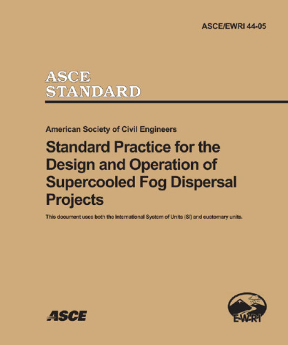Standard practice for the design and operation of supercooled fog dispersal projects