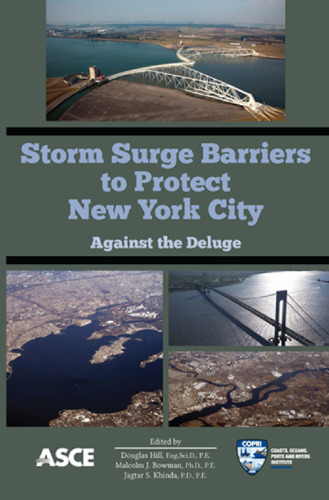 Storm Surge Barriers to Protect New York City: Against the Deluge