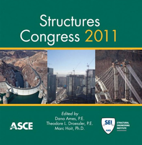 Structures Congress 2011 : proceedings of the 2011 Structures Congress : April 14-16, 2011, Las Vegas, Nevada