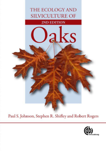 The ecology and silviculture of oaks