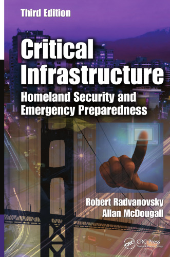 Critical infrastructure : homeland security and emergency preparedness