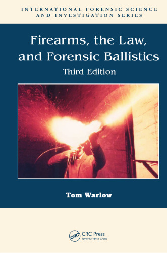 Firearms, the law, and forensic ballistics