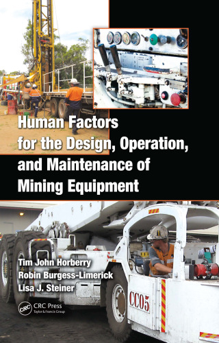 Human factors for the design, operation, and maintenance of mining equipment