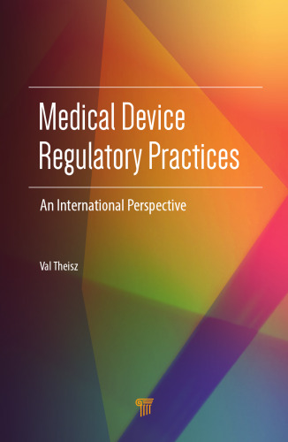 Medical device regulatory practices : an international perspective