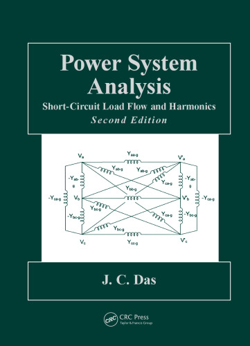 Power system analysis : short-circuit load flow and harmonics
