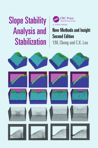 Slope stability analysis and stabilization : new methods and insight
