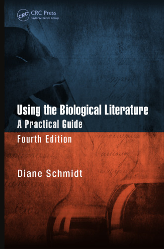 Using the biological literature : a practical guide