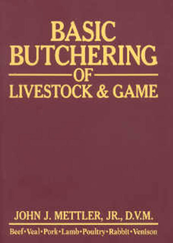 Basic butchering of livestock & game