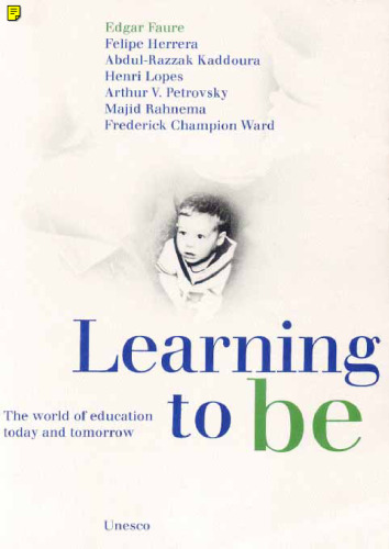 Learning to be; the world of education today and tomorrow