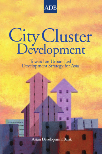 City cluster development : toward an urban-led development strategy for Asia