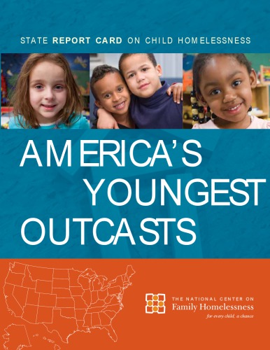 America's youngest outcasts : state report card on child homelessness