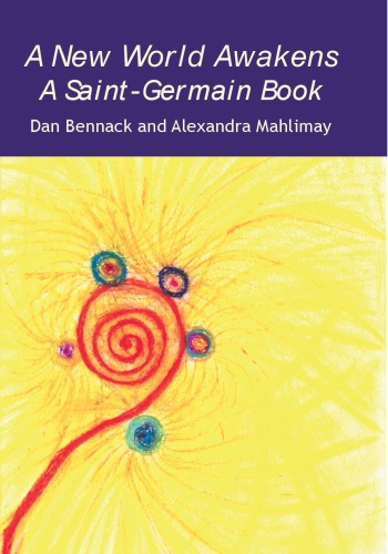 A new world awakens : a Saint-Germain book