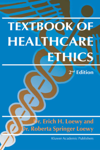 Textbook of healthcare ethics