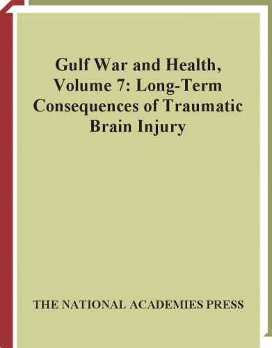 Gulf War and Health : Vol. 7: Long-Term Consequences of Traumati