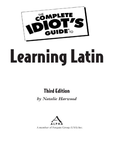 The complete idiot's guide to learning Latin