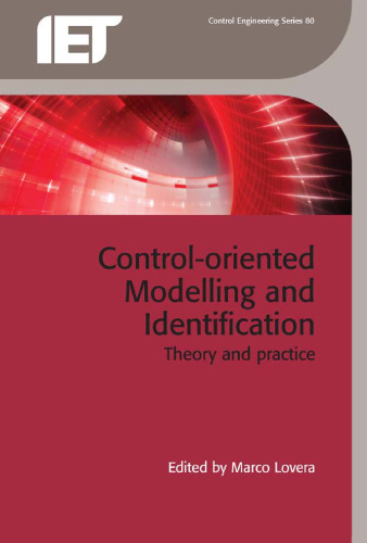 Control-oriented modelling and identification : theory and practice