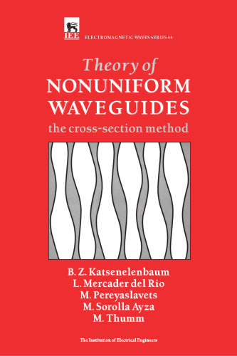 Theory of nonuniform waveguides : the cross-section method