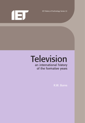 Television : an international history of the formative years