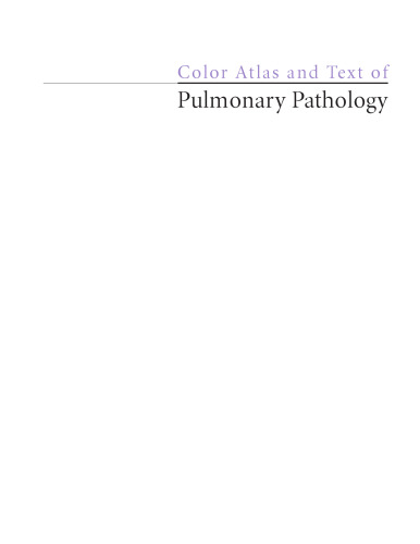 Color atlas and text of pulmonary pathology
