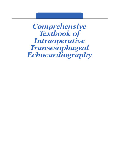 Comprehensive textbook of intraoperative transesophageal echocardiography