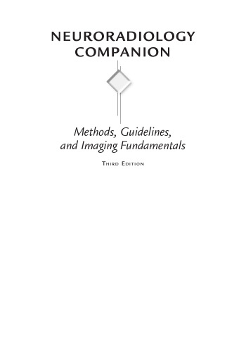 Neuroradiology Companion: Methods, Guidelines, and Imaging Fundamentals