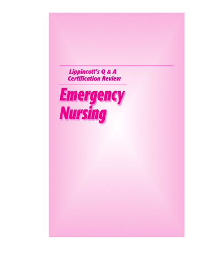 Lippincott's Q & A certification review : emergency nursing