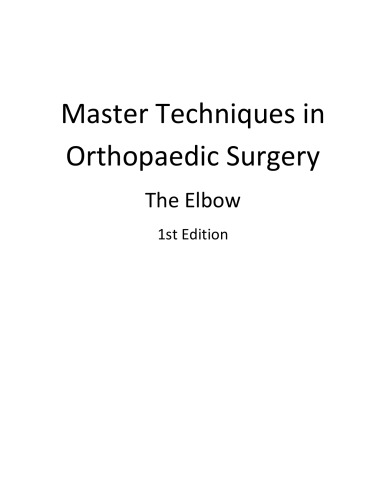 Master techniques in orthopaedic surgery : the elbow
