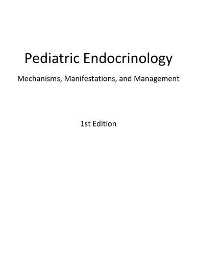 Pediatric Endocrinology: Mechanisms, Manifestations, and Management