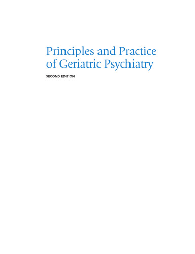 Principles and practice of geriatric psychiatry