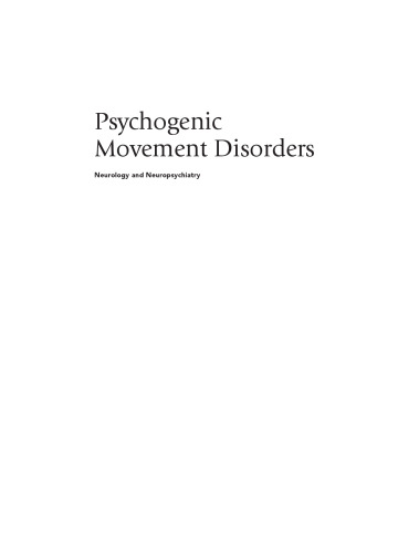 Psychogenic movement disorders : neurology and neuropsychiatry