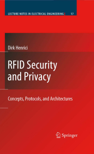 RFID security and privacy : concepts, protocols, and architectures