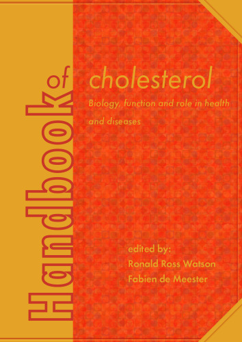 Handbook of cholesterol : biology, function and role in health and diseases