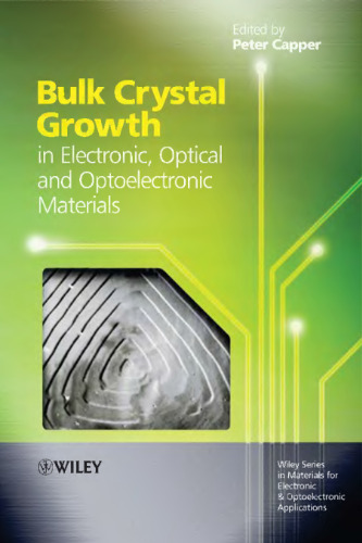 Bulk crystal growth of electronic, optical & optoelectronic materials